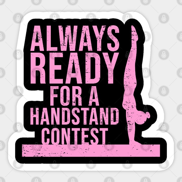 Gymnastics Gymnast Gym Funny Gymnastics Quote Gymnastics Clothing Gymnast Gift Leotard Beam Gymnastics For Girls Handstand Sports Gymnastic Funny Artistic Gymnastic Acrobatic Acrobatics Floor Fitness Sticker by jkshirts